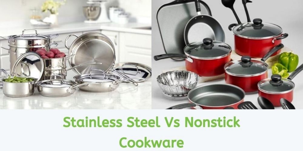 Stainless Steel Vs Nonstick Cookware